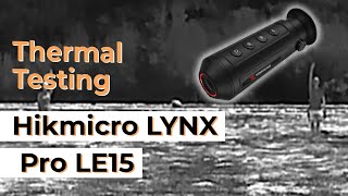 Hikmicro LYNX Pro LE15 Thermal Imaging Monocular Testing  Optics Trade See Through [upl. by Pazit416]