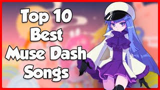 Top 10 Best Muse Dash Songs [upl. by Eannyl]