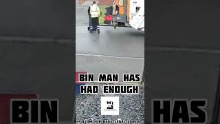 Bin man has had enough England [upl. by Elleiad]