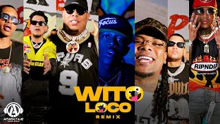 Wito Loco Remix  Liro Shaq x Flow 28 x Bulin 47 ft Bulova x Tivi Gunz x El Tonto x Jay R [upl. by Adon]