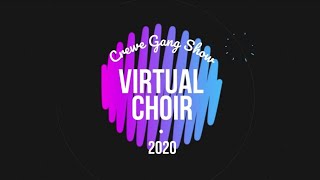 Crewe Gang Show 2020  Virtual Choir Performance [upl. by Lindsley]