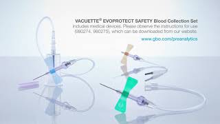 THE GENTLE TOUCH The next evolution of safety VACUETTE® EVOPROTECT SAFETY Blood Collection Set [upl. by Clementas968]