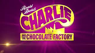 Charlie and the Chocolate Factory  Show Reel REUPLOAD [upl. by Brower]