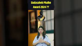 Dadasaheb Phalke Award 2024  Dada saheb phalke puraskar 2024  Priya Maam [upl. by Lezley]