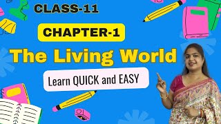 Class 11 Ch1 The Living World [upl. by Plante281]