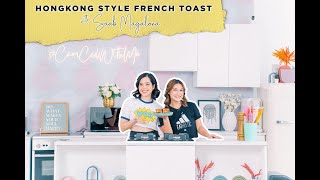 Hongkong Style French Toast with Saab Magalona  CamCookWithMe  Camille Prats Yambao [upl. by Handal]