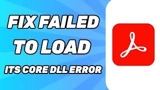 How To Fix Adobe Acrobat Failed to Load Its Core DLL Error 2024 [upl. by Bez34]