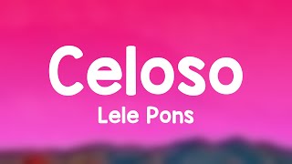 Celoso  Lele Pons Lyrics Video [upl. by Amek]