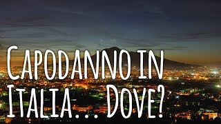 5 destinazioni in Italia consigliate per Capodanno 2020 [upl. by Iglesias]