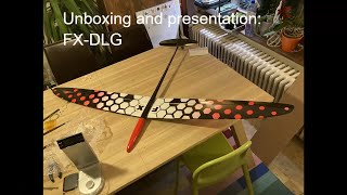 FX dlg F3Kglider unboxing and detailed presentation [upl. by Loma]