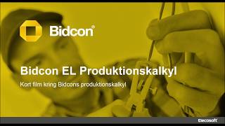 Bidcon EL Produktionskalkyl [upl. by Arraes453]