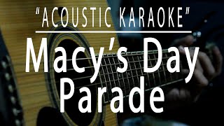 Macys day parade  Green Day Acoustic karaoke [upl. by Nyltak]