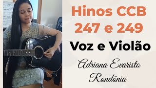 Se fores tentado não deve ceder ❤️ HINOS CCB 247 e 249 🎶Voz e Violão Adriana Evaristo RONDÔNIA ccb [upl. by Genie860]