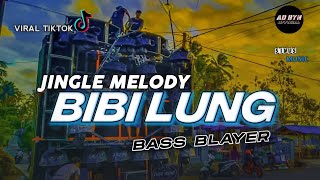 DJ JINGLE MELODY BIBI LUNG BASS BLAYER BLAYER  TRAP x PARTY TERBARU [upl. by Enelez]