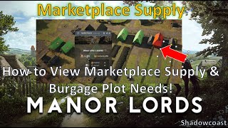 How to View Burgage Plot Needs and Ensure your Market is Supplying Families in Manor Lords [upl. by Jesher]