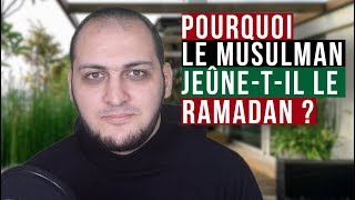 MAIS AU FAIT  POURQUOI LE MUSULMAN JEÛNETIL LE RAMADAN [upl. by Bedell]