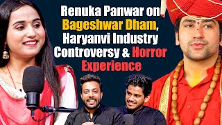 Renuka Panwar On Controversy with Haryanvi Artists Ghost Experience and Visiting Bageshwar Dham [upl. by Reinal353]