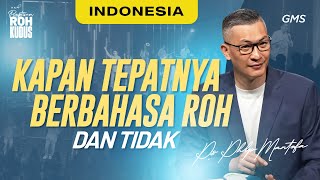 KKR Baptisan Roh Kudus  Kapan Tepatnya Berbahasa Roh dan Tidak Philip Mantofa [upl. by Fleda159]