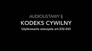 Użytkowanie wieczyste Kodeks cywilny art232243 [upl. by Eveleen72]