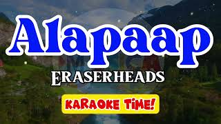 Alapaap  Eraserheads  karaoke version [upl. by Lilas382]