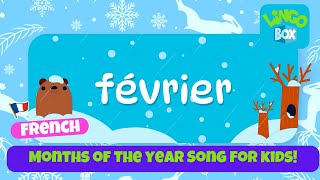 Learn French Months of the Year Song  Les Mois de lAnnée Chanson  Fun amp Educational Kids Song [upl. by Aneg]