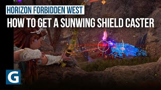 Horizon Forbidden West  How to get a Sunwing Shield Caster [upl. by Emia529]