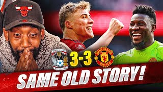 DISGRACE SACK THIS MANAGER  Coventry vs Manchester United  PENALTY SHOOT OUT amp MATCH REACTION [upl. by Ingmar]