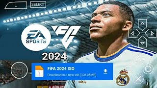 FIFA 2024 PPSSPP Android Offline 4K Camera  EA FC 24 PPSSPP HD Graphics Updated Transfer 202324 [upl. by Lynd]