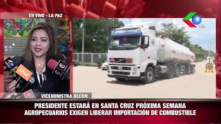 EMERGENCIA POR DESABASTECIMIENTO AGROPECUARIOS EXIGEN LIBERAR IMPORTACIÓN DE COMBUSTIBLE [upl. by Ettezil]