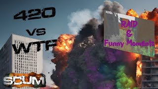 SCUM 095 420 vs WTF RAID amp Funny Moments  44 [upl. by Elijah]