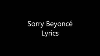 Beyonce Sorry Lyrics [upl. by Rogergcam]