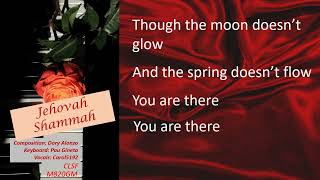 JEHOVAH SHAMMAH BACKING TRACK WITH LYRICS [upl. by Cirdor312]