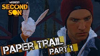 inFAMOUS Second Son  Paper Trail Part 1 Full Walkthrough HD 1080p [upl. by Clifford]