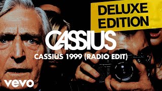 Cassius  Cassius 1999 Radio Edit Official Audio [upl. by Maxwell315]