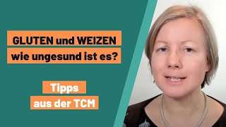 Gluten und Weizen aus Sicht der TCM  und praktische Tipps [upl. by Elrem]