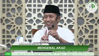 Mengenal Akad  Ustadz Ammi Nur Baits ST BA [upl. by Llevram]