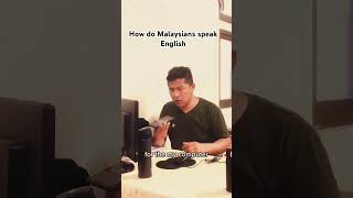 How do Malaysians speak English funny comedyyoutubeshorts youtubeshortsvideo [upl. by Lette373]