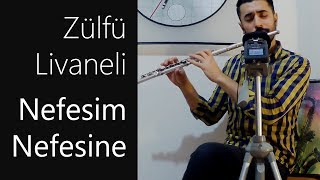 Nefesim Nefesine  Zülfü Livaneli  Yan Flüt Solo  Mustafa Tuna [upl. by Ennagem427]