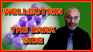 Depression The Dark Side Of WellbutrinBupropion [upl. by Iaria]