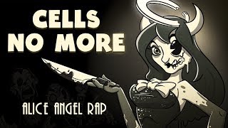 CELLS NO MORE  Alice Angel Rap [upl. by Akimat202]