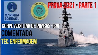 Prova CAP TécEnf  MARINHA DO BRASIL 2021  Parte 1 [upl. by Nisen]