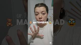 maternidad cap 7 🥸🧸 maternidade maternity maternidad mamareal maternidadreal postparto [upl. by Aubreir]