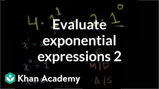 Evaluating exponential expressions 2  Introduction to algebra  Algebra I  Khan Academy [upl. by Yelknirb]