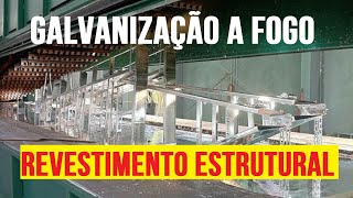 SERVIÇOS DE GALVANIZAÇÃO  ESTRUTURAS METÁLICAS [upl. by Spalding]