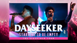 Dayseeker  quotStarving To Be Emptyquot Featuring Lucas Woodland LIVE The Sleeptalk Tour [upl. by Heydon791]