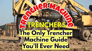 Trenchers  Types of Trenchers  Uses of Trenchers [upl. by Florence39]