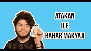 Bahar Makyajı  Atakan Özyurt [upl. by Ahsratan]