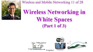 CSE 5741409A Wireless Networking in White Spaces Part 1 of 3 [upl. by Brietta]