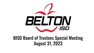 Belton ISD Board of Trustees Special Meeting August 31 2023 [upl. by Nonah]