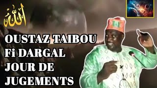 OUSTAZ TAIBOU BAH fi dargal jours de jugement [upl. by Acnaiv]